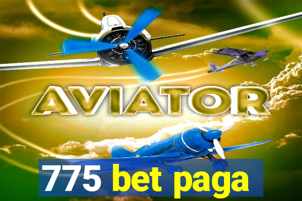 775 bet paga